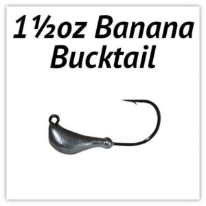 1½oz Banana Bucktail